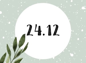 Grafik mit Datum „24.12.“